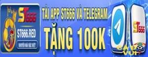 ST666 tặng 100k cho thành viên tải APP-min