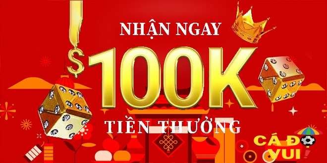 Top nhà cái tặng 100k cược miễn phí cho thành viên 12