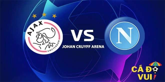 soi kèo 24h ajax vs napoli c1