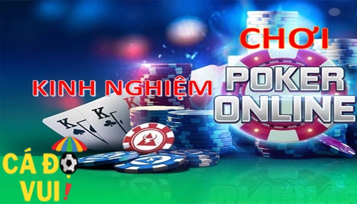 kinh nghiệm chơi Poker Online 4