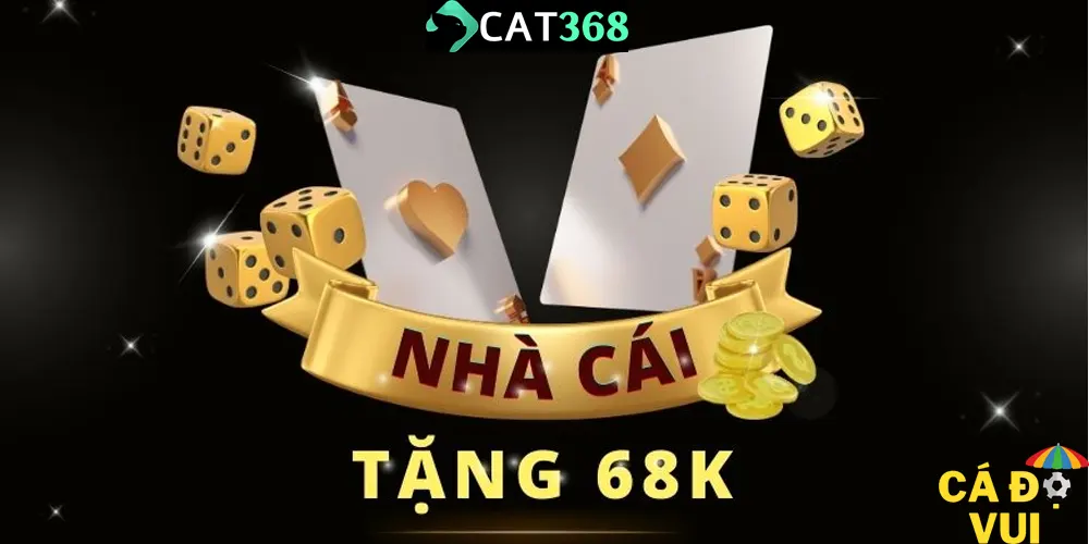CAT368 tặng tiền 68k